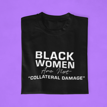 Load image into Gallery viewer, Black Women Matter Tee (Pre-Order)
