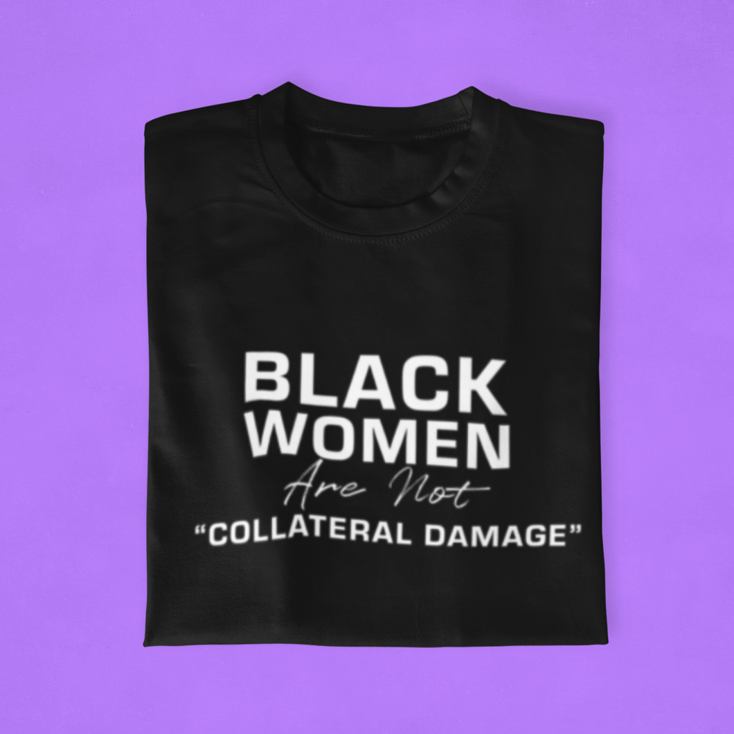 Black Women Matter Tee (Pre-Order)