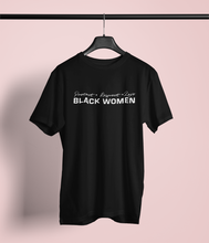 Load image into Gallery viewer, Protect Black Women Tee (Pre-Order)
