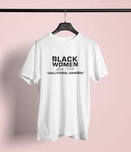 Load image into Gallery viewer, Black Women Matter Tee (Pre-Order)
